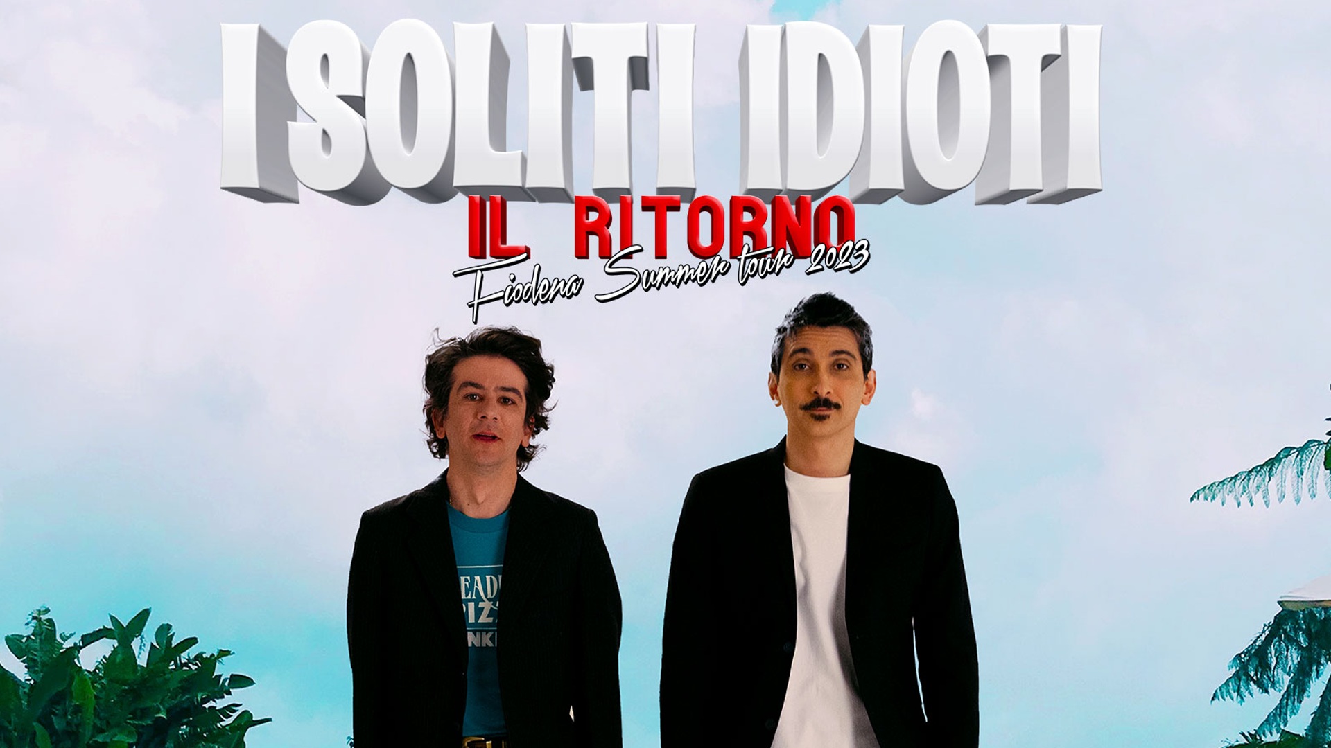 i-soliti-idioti-annunciano-le-date-del-“fiodena-summer-tour-2023”-–-news-mtv-italia